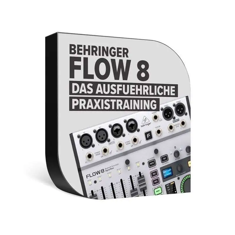 Tutorial Experts Behringer Flow 8 - Das ausführliche Praxistraining License Code